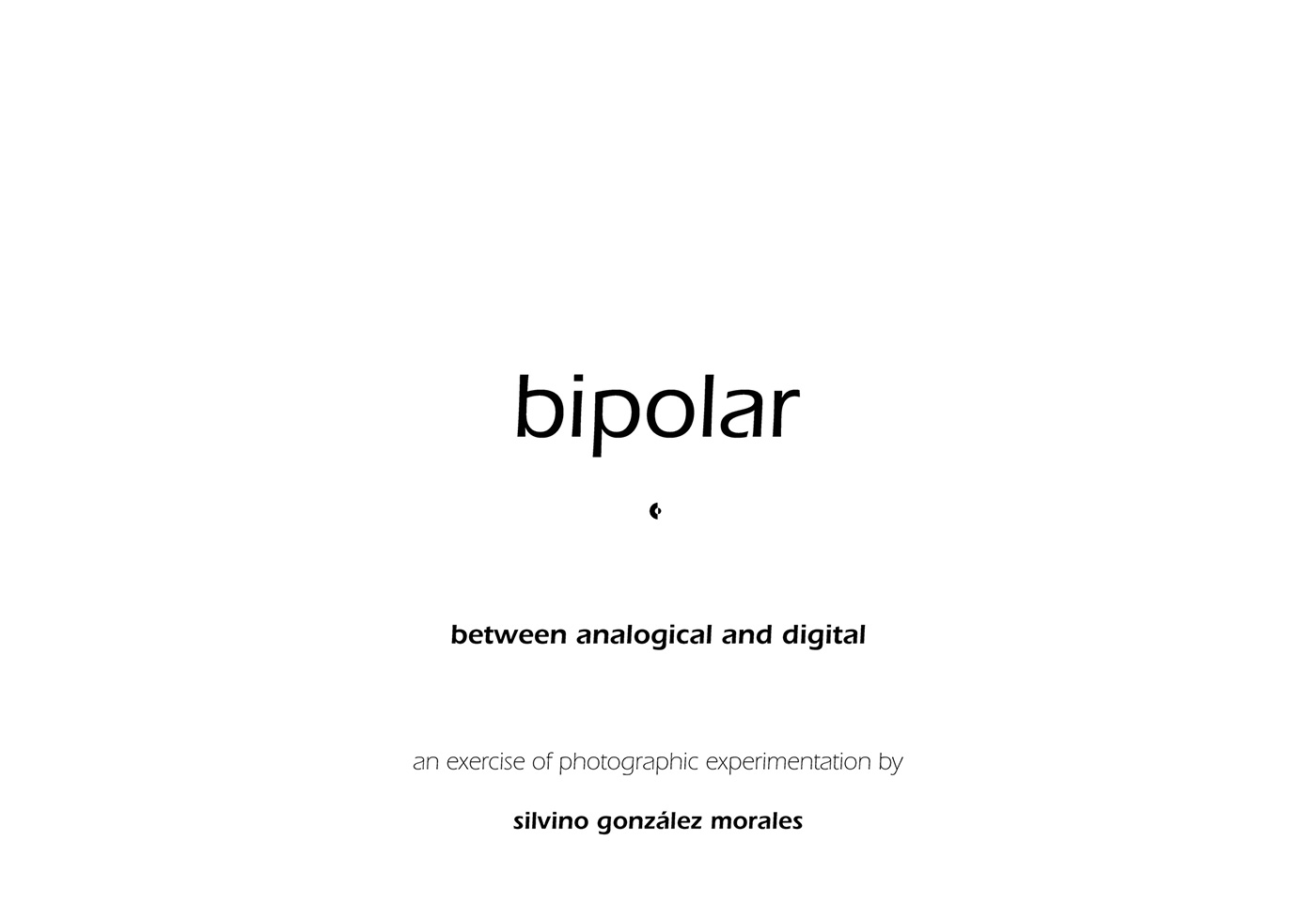 Bipolar: Entre analógico y digital